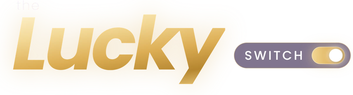 The Lucky Switch